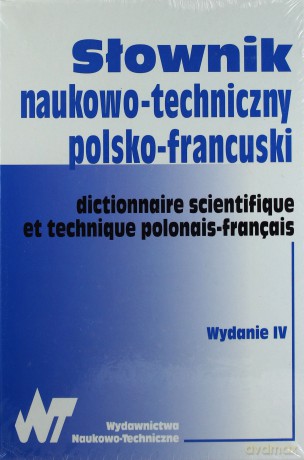 Słownik naukowo- techniczny polsko- francuski [KSIĄŻKA]