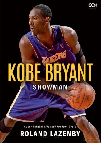 Kobe Bryant. Showman - Roland Lazenby [KSIĄŻKA]