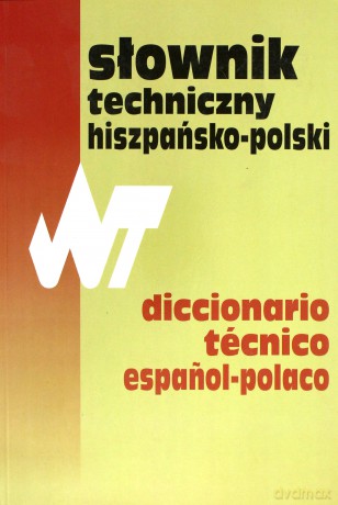 Słownik techniczny hiszpańsko- polski [KSIĄŻKA]