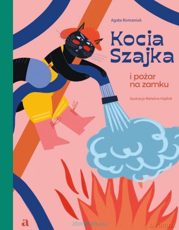 Kocia Szajka i pożar na zamku - Agata Romaniuk, Malwina Hajduk [KSIĄŻKA]