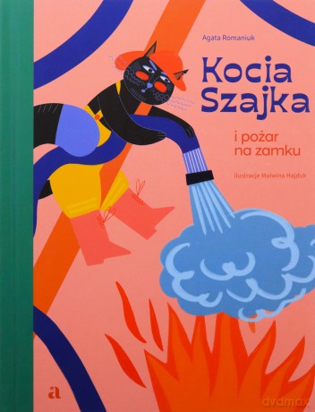 Kocia Szajka i pożar na zamku - Agata Romaniuk, Malwina Hajduk [KSIĄŻKA]