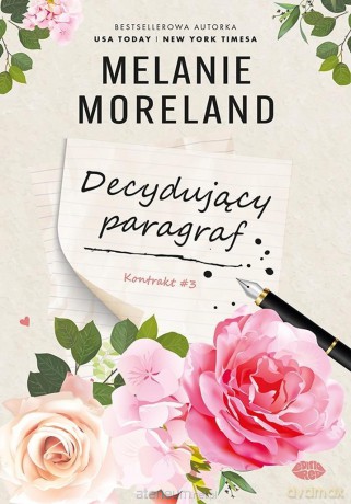 Kontrakt (Tom 3) Decydujący paragraf - Melanie Moreland [KSIĄŻKA]