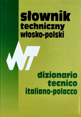 Słownik techniczny włosko- polski [KSIĄŻKA]