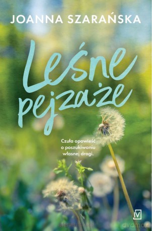 Leśne pejzaże - Joanna Szarańska [KSIĄŻKA]