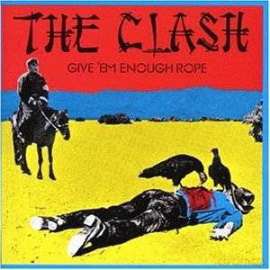 The Clash: Give 'Em Enough Rope [CD]