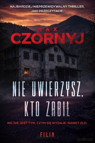 Nie uwierzysz kto zabił - Max Czornyj [KSIĄŻKA]