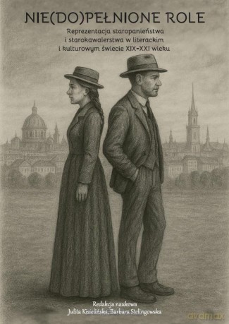 Nie(do)pełnione role - Julita Kisielińska, Barbara Stelingowska [KSIĄŻKA]