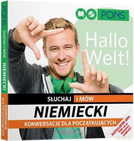 Słuchaj i mów Niemiecki Konwersacje dla początkujących [KSIĄŻKA]
