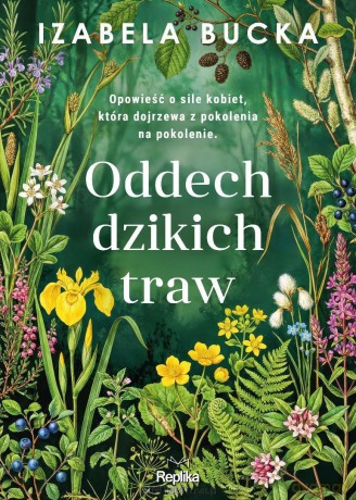 Oddech dzikich traw - Izabela Bucka [KSIĄŻKA]