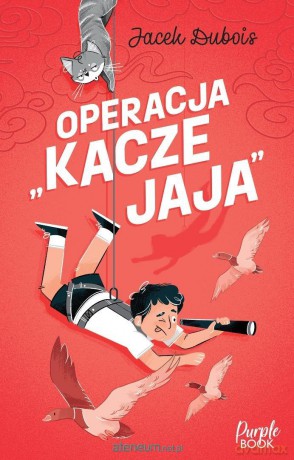 Operacja kacze jaja - Jacek Dubois [KSIĄŻKA]