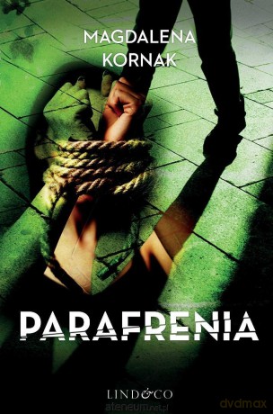 Parafrenia - Magdalena Kornak [KSIĄŻKA]
