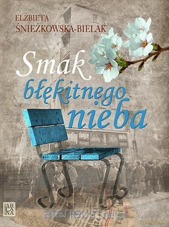 Smak błękitnego nieba [KSIĄŻKA]