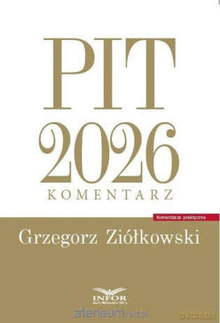 PIT 2026. Komentarz - Grzegorz Ziółkowski [KSIĄŻKA]