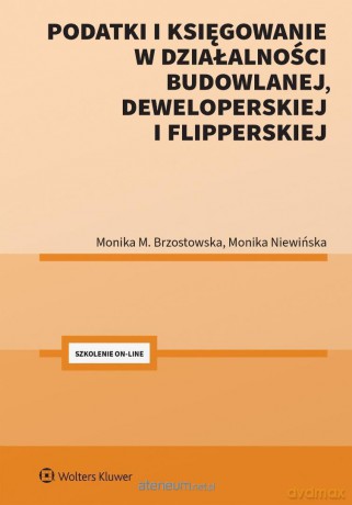Podatki i księgowanie w działalności budowlanej... - Monika Brzostowska, Monika Niewińska [KSIĄŻKA]