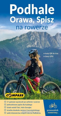 Podhale, Orawa, Spisz na rowerze - przewodnik [KSIĄŻKA]