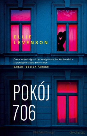 Pokój 706 - Ellie Levenson [KSIĄŻKA]