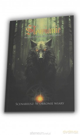 Słowianie: W Obronie Wiary [KSIĄŻKA]