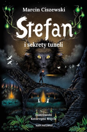 Stefan i sekrety tuneli - Marcin Ciszewski [KSIĄŻKA]
