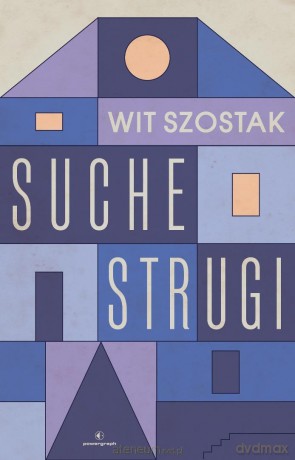 Suche strugi - Wit Szostak [KSIĄŻKA]