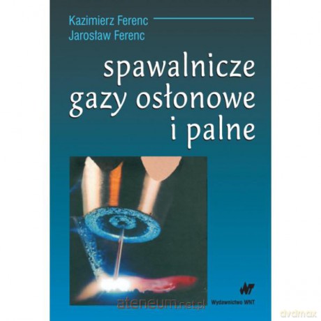 Spawalnicze gazy osłonowe i palne [KSIĄŻKA]