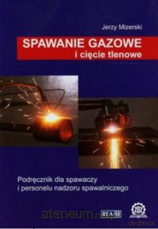 Spawanie gazowe i cięcie tlenowe REA [KSIĄŻKA]