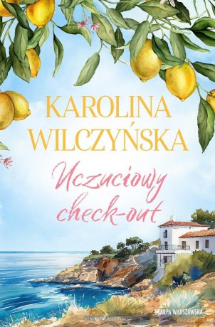 Uczuciowy check-out - Karolina Wilczyńska [KSIĄŻKA]