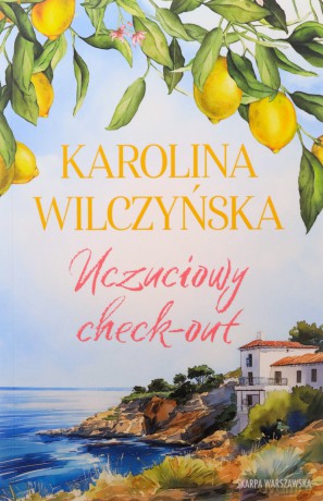 Uczuciowy check-out - Karolina Wilczyńska [KSIĄŻKA]