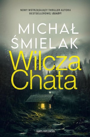 Wilcza chata - Michał Śmielak [KSIĄŻKA]