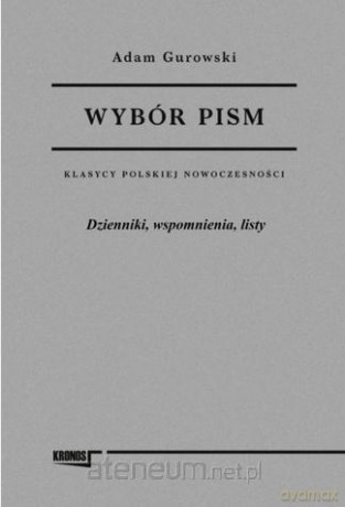 Wybór pism (Tom 3) Dzienniki, wspomnienia, listy - Adam Gurowski [KSIĄŻKA]