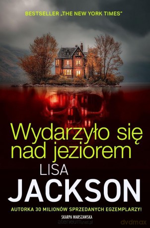 Wydarzyło się nad jeziorem - Lisa Jackson [KSIĄŻKA]