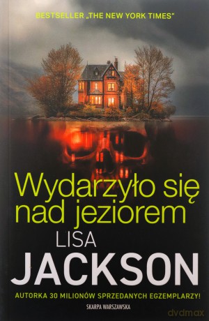 Wydarzyło się nad jeziorem - Lisa Jackson [KSIĄŻKA]