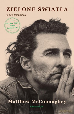Zielone światła - Matthew McConaughey [KSIĄŻKA]