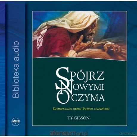 Spójrz nowymi oczyma [AUDIOBOOK]
