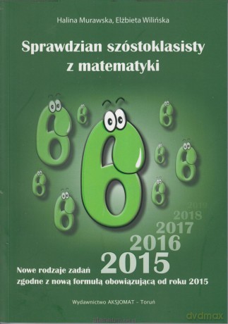 Sprawdzian szóstoklasisty z matematyki [KSIĄŻKA]