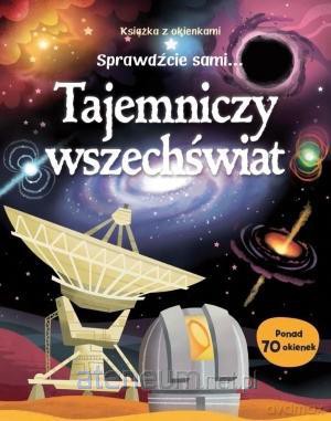 Sprawdźcie Sami...Tajemniczy Wszechświat [KSIĄŻKA]