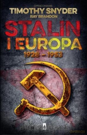 Stalin i Europa 1928-1953 [KSIĄŻKA]
