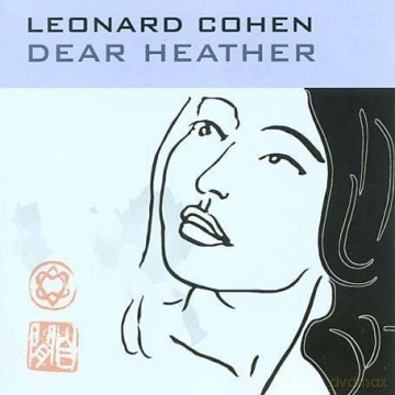 Leonard Cohen: Dear Heather [CD]