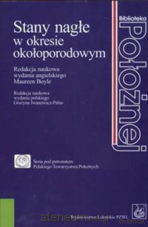 Stany nagłe w okresie okołoporodowym [KSIĄŻKA]