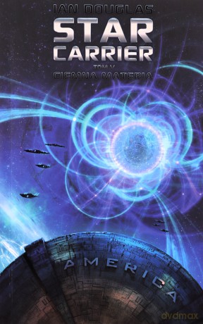 Star Carrier Tom 5. Ciemna materia [KSIĄŻKA]