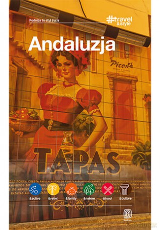 Andaluzja. #Travel&Style - Patryk Chwastek, Barbara Tworek, Piotr Jabłoński [KSIĄŻKA]