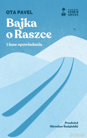 Bajka o Raszce i inne opowiadania - Ota Pavel [KSIĄŻKA]