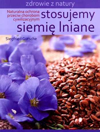 Stosujemy siemię Iniane [KSIĄŻKA]