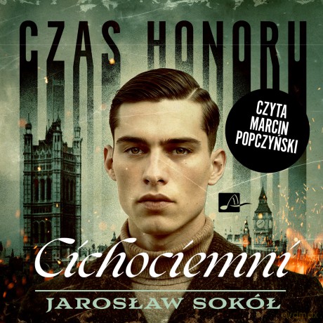 Czas honoru. Cichociemni - Jarosław Sokół [AUDIOBOOK]