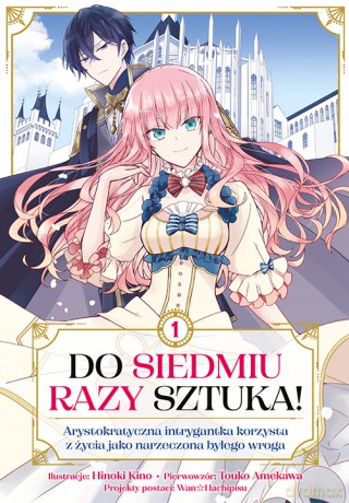 Do siedmiu razy sztuka! (Tom 1) - Hinoki Kino, Touko Amekawa [KOMIKS]