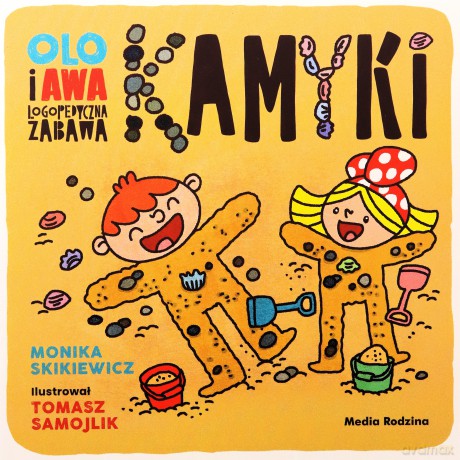 Kamyki. Logopedyczna zabawa. Olo i Awa - Monika Skikiewicz [KSIĄŻKA]
