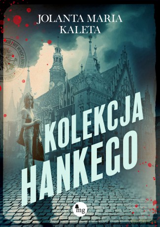Kolekcja Hankego - Jolata Maria Kaleta [KSIĄŻKA]