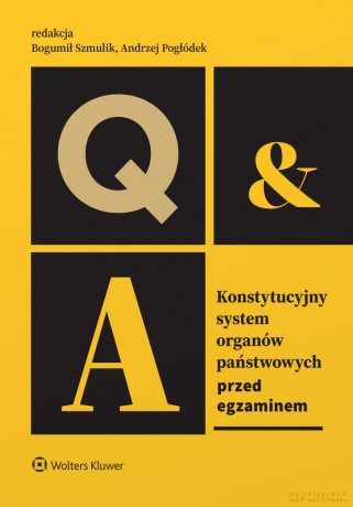 Konstytucyjny system organów państwowych. Przed egzaminem [KSIĄŻKA]