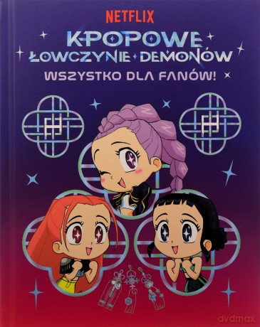 K-popowe łowczynie demonów. Wszystko dla fanów! Oficjalna książka - Angela Song [KSIĄŻKA]