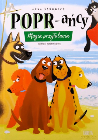 Magia przytulania. POPR-ańcy - Anna Sakowicz [KSIĄŻKA]