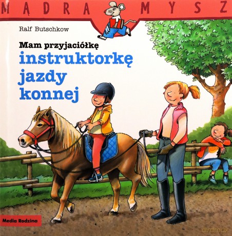 Mam przyjaciółkę instruktorkę jazdy konnej. Mądra Mysz - Ralf Butschkow [KSIĄŻKA]